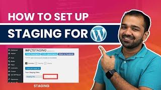 Building a WordPress Staging Website? Easy Tutorial For Site Test