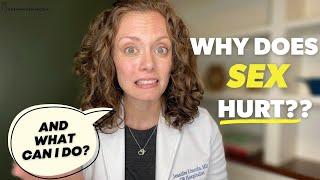 Why does it HURT when I have sex??  |   Dr. Jennifer Lincoln
