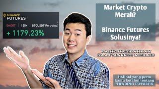 Tutorial dan Fitur Binance Futures, dapatkan Cuan Maksimal di segala kondisi Market | Cryptocurrency