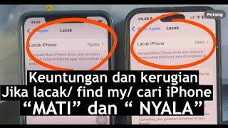 Untung / Rugi jika Lacak iPhone Mati dan Nyala