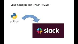 Send messages from Python to Slack