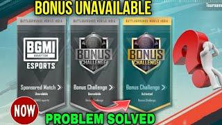 BONUS CHALLENGE UNAVAILABLE PROBLEM | BGMI BONUS CHALLENGE PROBLEM | HOW TO PLAY BONUS CHALLENGE