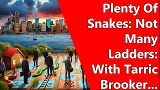 Plenty Of Snakes: Not Many Ladders: With Tarric Brooker...