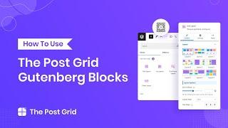 How to use The Post Grid Gutenberg Blocks [Free]