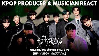 Musicians react & analyze  SKZ - Walkin On Water Remixes (Hip, Sleigh, Sway Ver.)