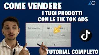 Come creare TikTok Ads per vendere i prodotti del tuo Ecommerce - Tutorial Completo per Principianti