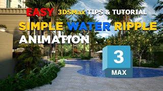 3DSMax Easy Tips & Tutorial | Creating simple water ripple animation