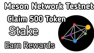 Meson Network Testnet  Earn 500 Coin and Stake | New Confirmed Mainnet Project #menson