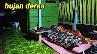 Bermalam  Hujan deras di rumah apung|Tidur nyenyak sampai pagi.