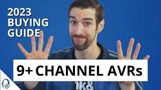 9+ CHANNEL AVRs: 2023 BUYING GUIDE | Home Theater | Dolby Atmos