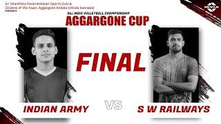 FINAL |INDIAN ARMY 🪖 ️ S W RAILWAYS  |AGGARAGONE CUP-2025 | NATIONAL LEVEL VOLLEYBALL LIVE