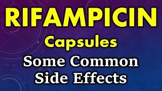 Rifampicin side effects | common side effects of rifampicin | rifampicin capsule side effects