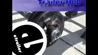 etrailer | Remove and Reinstall a Trailer Hub Review