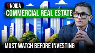 Noida Commercial Real Estate Market: Is It ACTUALLY Worth Investing In? | Best Investment Guide