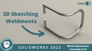 SOLIDWORKS WELDMENT Tutorial #10 // 3D SKETCH // WELDMENTS