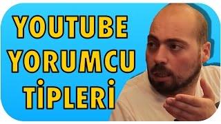 9 Klasik Youtube Yorumcu Tipi