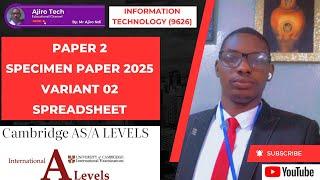 Cambridge AS & A Level Information Technology (9626) Paper 2 Specimen 2025 Variant 02 - Spreadsheet