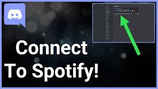 How To Connect Spotify To Your Discord Account