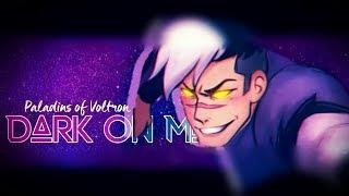 Voltron - Dark On Me AMV [Paladins of Voltron]