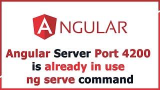 Fixed: Angular Server Port 4200 is already in use ng serve command
