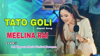 TATO GOLI ll MELINA RAI ll LIVE ll 3rd Kamata Music Festival Basugaon Hekaipara