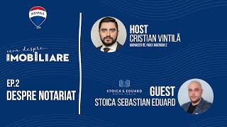 Ep.2 - Despre Notariat, cu Eduard Sebastian Stoica, Notar Public Notariat Stoica Sebastian Eduard