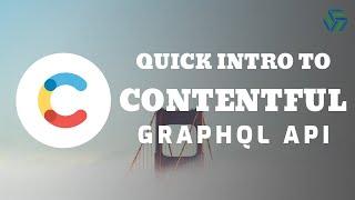 Contentful CMS: The GraphQL API You NEED To Know