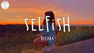 Delara - Selfish (Lyric Video)