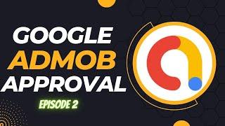 Google Admob Approval - (How To Get AdMob Account Approved)