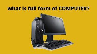 What is Computer Full Form ? | Computer Full Form | Computer Basic skill