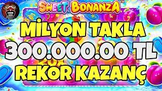 Sweet Bonanza Küçük Kasa  300.000.00 TL SLOT REKOR  MAKSWİN REKOR KATLADIK #sweetbonanza #slots