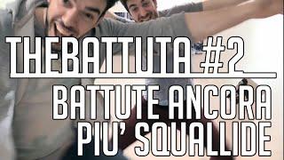 theBattuta #2 - Battute Ancora Più Squallide - deSciò