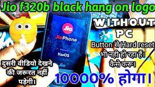 Jio F320B Hang On Logo Restart Problam Solve | Pura On Nahi Ho Raha software kare ya hardware ??