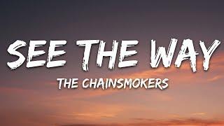 The Chainsmokers - See The Way (Lyrics) feat. Sabrina Claudio