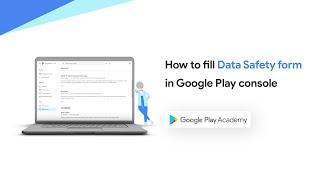 Google Play PolicyBytes - Data safety form walkthrough