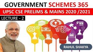 LECTURE 2 - GOVERNMENT SCHEMES VISION 365 - FOR UPSC PRELIMS & MAINS 2020 / 2021 |  STUDY IAS