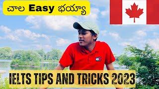 IELTS Exams చాల Easy Ga అయిపోతుంది | IELTS Tips And Tricks 2023 | Canadateluguvlogs