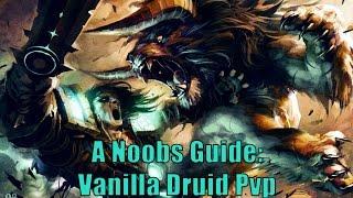 A Noobs Guide: Classic WoW Druid PVP