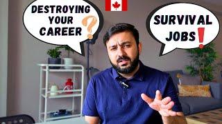 RECRUITER EXPLAINS | TRUTH about SURVIVAL JOBS in CANADA for IMMIGRANTS