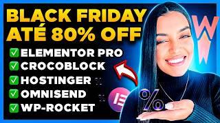 Black Friday 2024 DESCONTOS IMPERDÍVEIS: Elementor Pro, Crocoblock, WP-Rocket, Hostinger e Omnisend