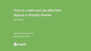 How to create and use alternate layouts in Shopify themes using Liquid (Liquid Tricks)