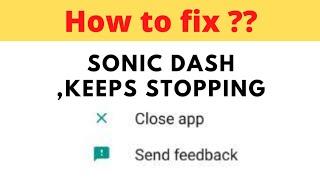 Fix "Sonic Dash" App Keeps Crashing Problem Android & Ios - Sonic Dash App Crash Issue || FING 24