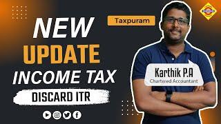New Update from Income Tax - Discard ITR #taxpuram