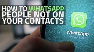 How to Send WhatsApp Messages to People Not in Your Contacts