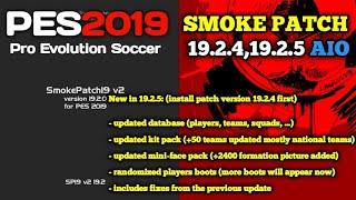 PES2019 SMOKE PATCH 19.2.4 AIO ,19.2.5 สอนลง Smoke Patch AIO ตัวเดียวจบ[TONcHILL]