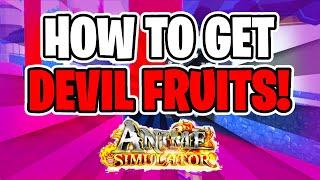 How to Get DEVIL FRUITS in Anime Simulator! EASY!