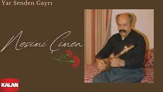 Nesimi Çimen - Yar Senden Gayrı | Ayrılık Hasreti (CD 2) © 2003 Kalan Müzik