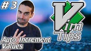 Automatically Increment/Decrement Numbers and Letters - Vim Tips (3)