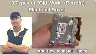 3 Types of Old Work Electrical Boxes and How to Install Them