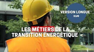 [ENERGIE] LCM S1#8 VL - Les métiers de la transition énergétique  - 15 minutes